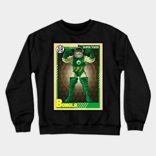 Bongla, Tokedarr The Weedbarian, vintage hero card Crewneck Sweatshirt